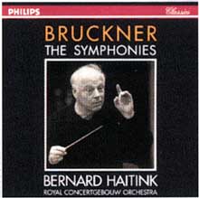 BRUCKNER

The Symphonies
Royal Concertgebouw Orchestra
Bernard Haitink
PHILIPS 9CD 442 040-2