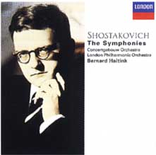 SHOSTAKOVICH

The Symphonies
Concertgebouw Orchestra
London Philharmonic Orchestra
Bernard Haitink
DECCA 11CD 444 430-2 